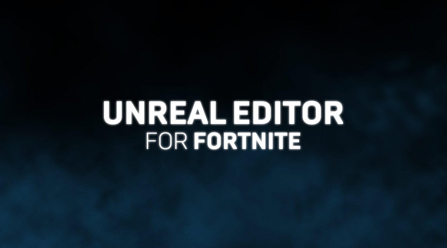 为《堡垒之夜》设计、开发和发布游戏与体验的PC应用程序《Unreal Editor Fortnite特别版》正式上线